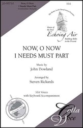 Now O Now I Needs Must Part SSA choral sheet music cover